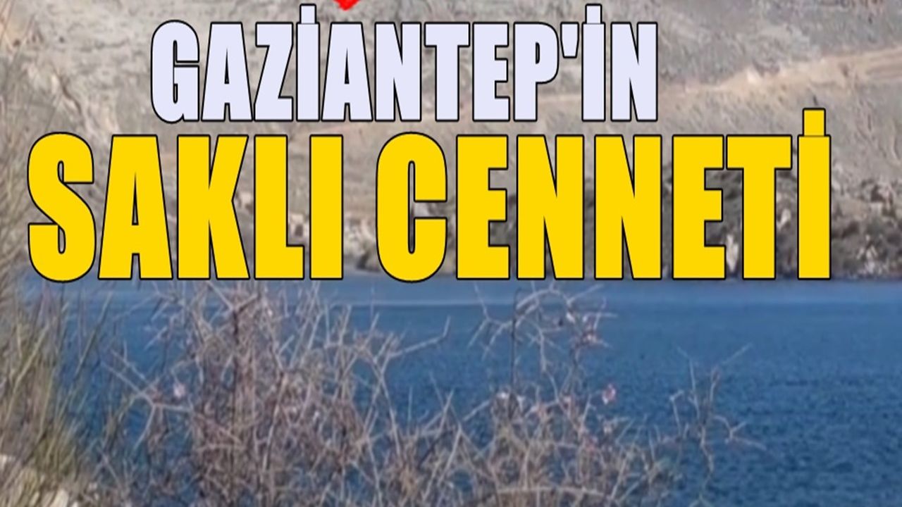 Gaziantep'in Saklı Cenneti Keşfedildi: Herkes Hayran Kaldı
