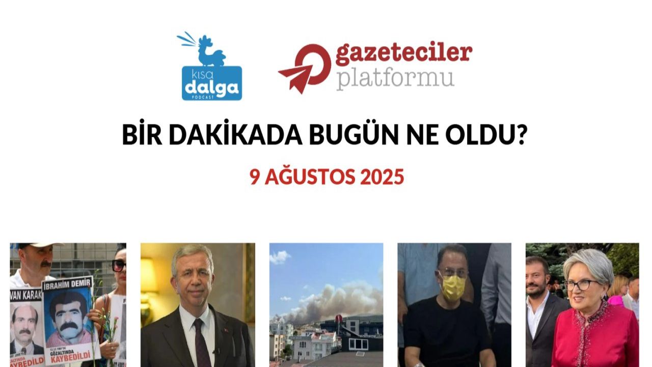 Bir Dakikada Bugün: Öne Çıkan Gelişmeler
