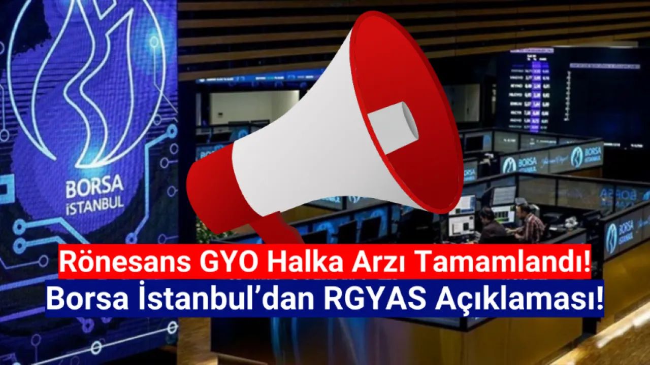 Rgyas, borsa İstanbul'da açıklama yaptı