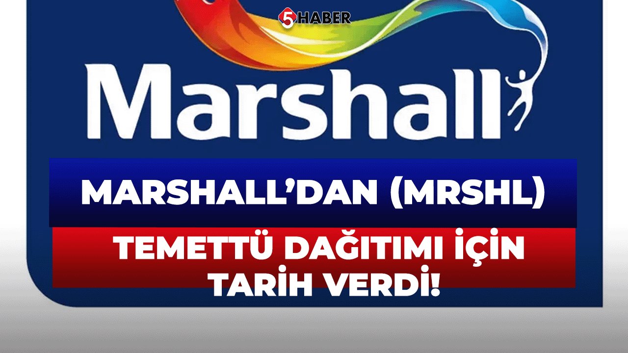 Marshall’dan (MRSHL), Temettü Açıklaması