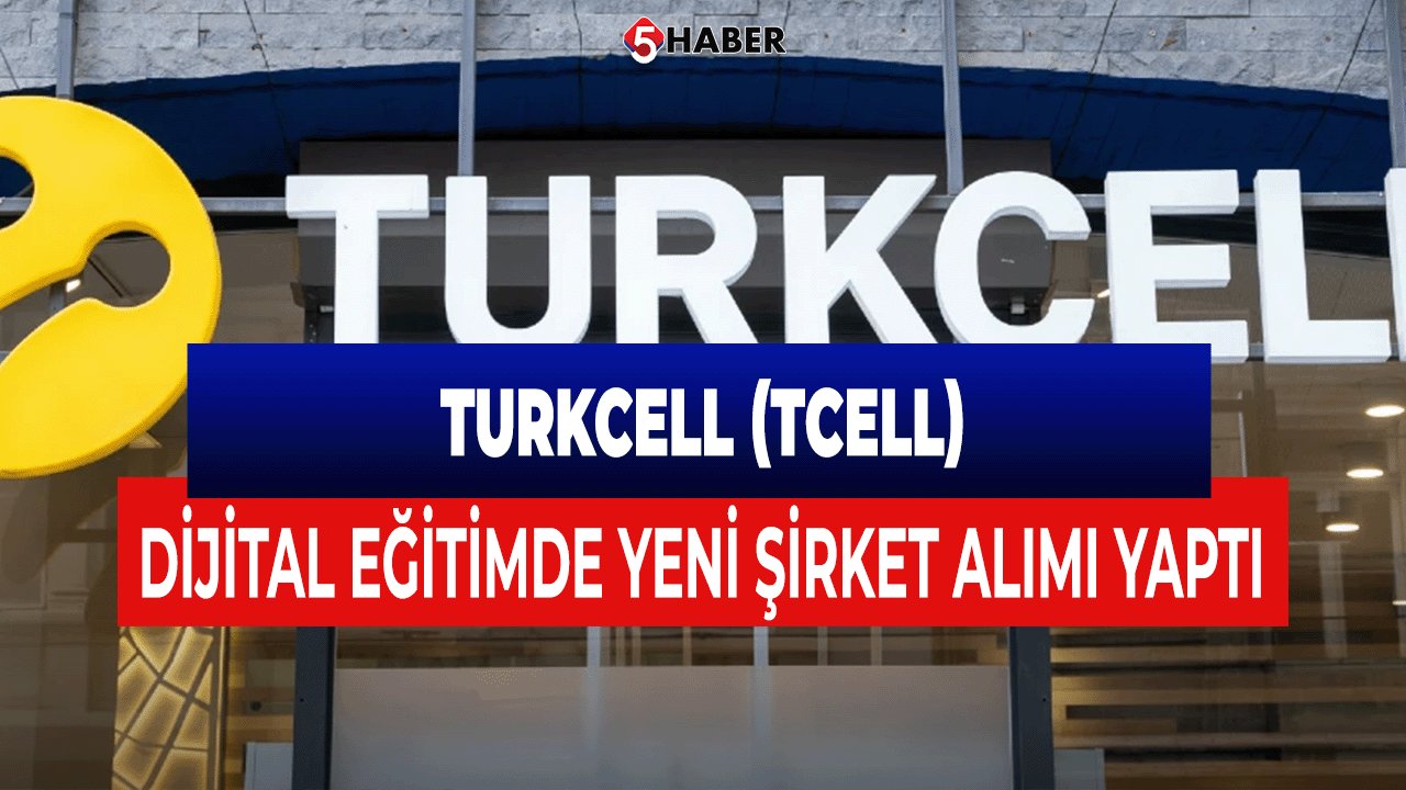 Turkcell (TCELL), Dijital Eğitimde Yeni Şirket Alımı Yaptı