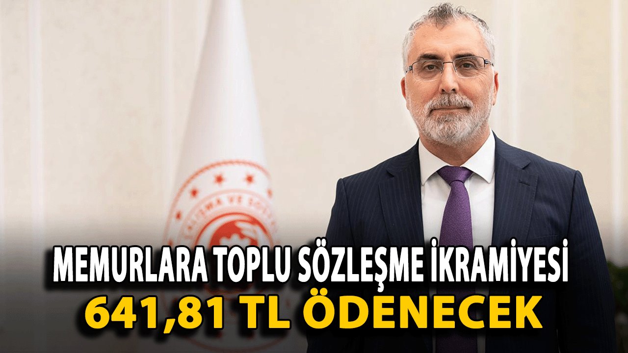 Memurlara Toplu Sözleşme İkramiyesi: 641,81 TL Ödenecek