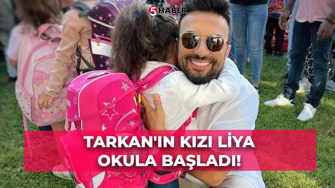 Tarkan'ın Kızı Liya Okula Başladı! Megastar'dan Duygu Dolu Paylaşım